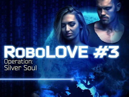 Robolove 3 - Operation: Silver Soul For Discount