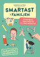 Smartast i familjen : kluringar, tankenötter och trolleritricks Online