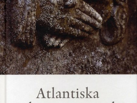 Atlantiska religiösa nätverk - Transoceana kontakter, trossamfund och den e Online