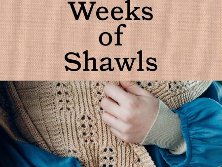 52 Weeks of Shawls Online Hot Sale