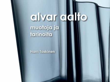 Alvar Aalto - muotoja ja tarinoita Online Sale