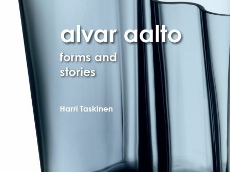 Alvar Aalto - forms and stories For Discount