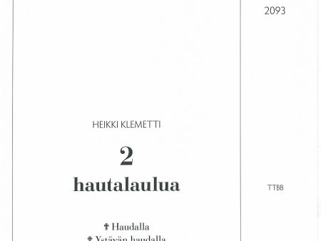 2 hautalaulua Supply