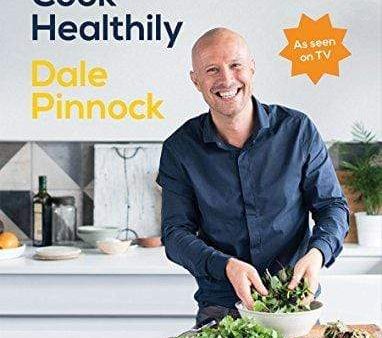 The Medicinal Chef: How To Cook Healthily: Simple Techniques And Everyday Recipes For A Healthy, Happy Life Online Sale